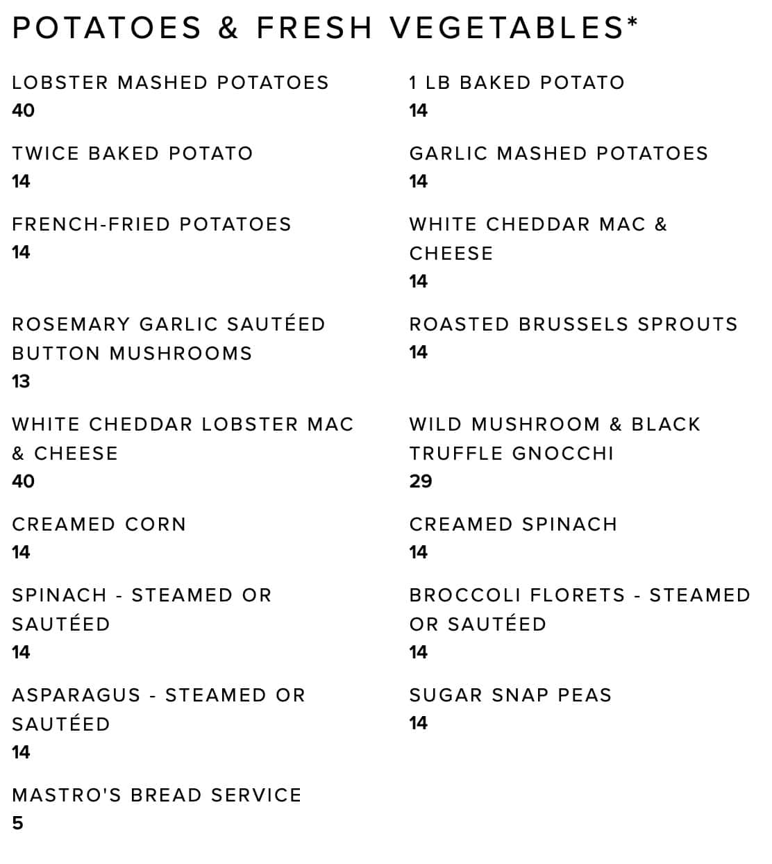Mastro's Steakhouse Potatoes and Vegetables Menu